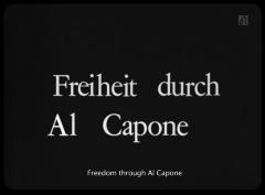 Freiheit durch Al Capone